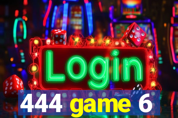 444 game 6